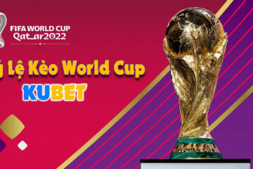 ty-le-keo-world-cup-2